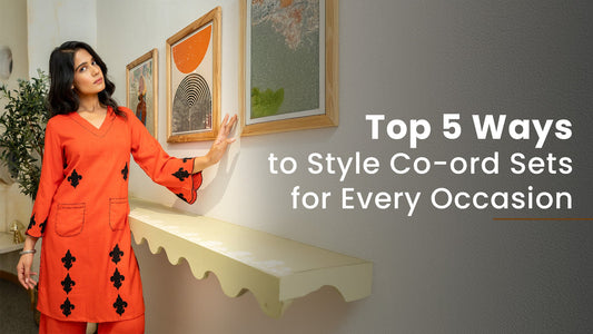 Top 5 Ways to Style Co-ord Sets for Every Occasion