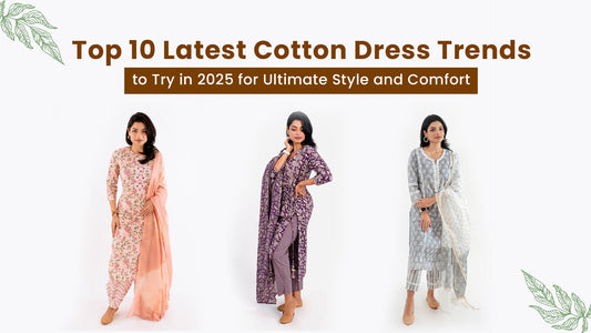 Top 10 Latest Cotton Dress Trends to Try in 2025 for Ultimate Style and Comfort